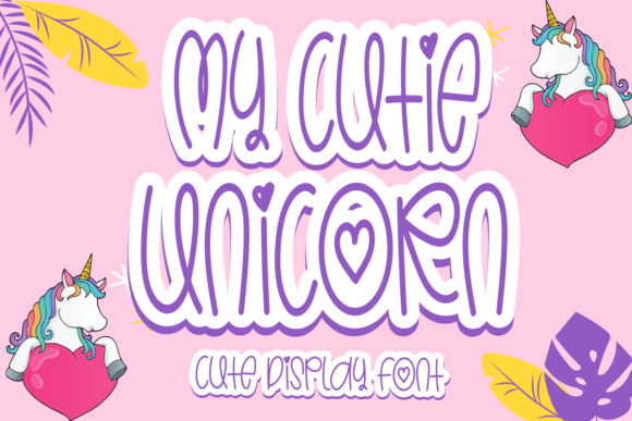 My Cutie Unicorn: The Perfect Display Font for Whimsical and Joyful Designs